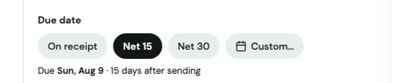 Due date options showing Net 15 selected, due Sunday August 9, fifteen days after sending