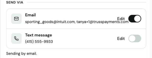 Send via section with Email toggled on showing the customer's email addresses, and Text message toggled off, with Edit links for each and a Sending by email note