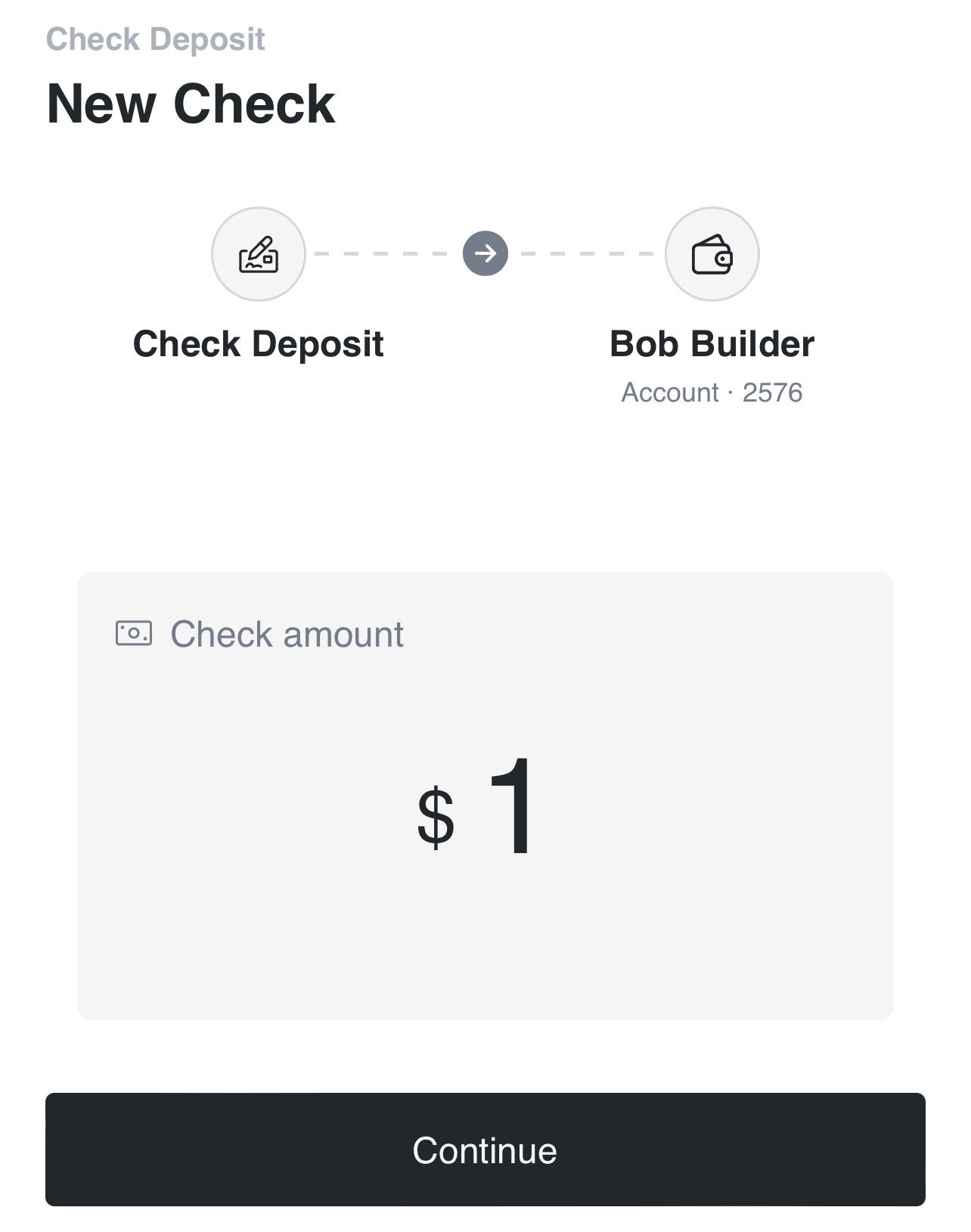 New Check screen on mobile showing the deposit destination account and a $1 check amount with the Continue button