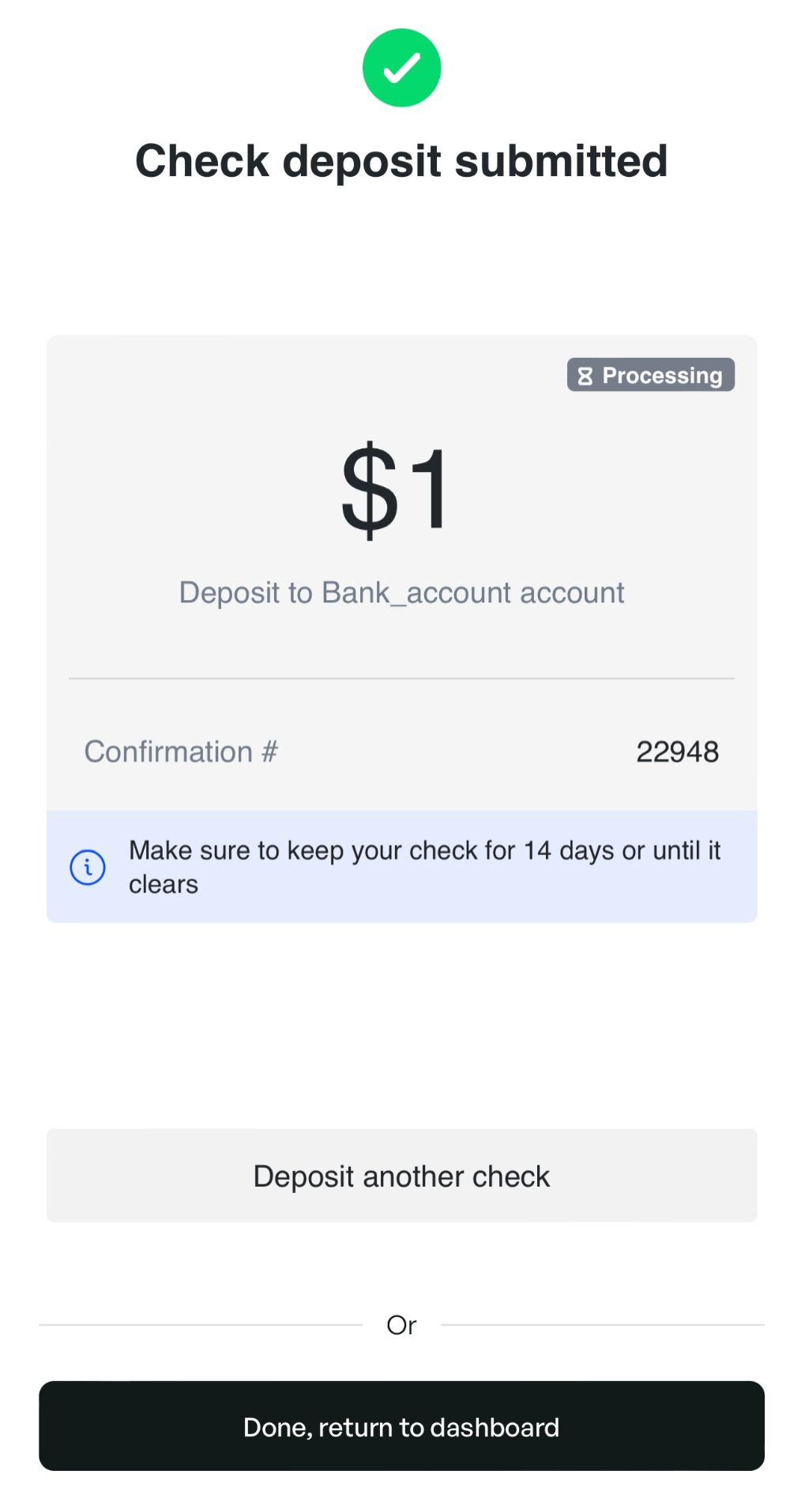 Check deposit submitted confirmation showing the $1 amount marked Processing, the confirmation number, and Deposit another check and Done buttons
