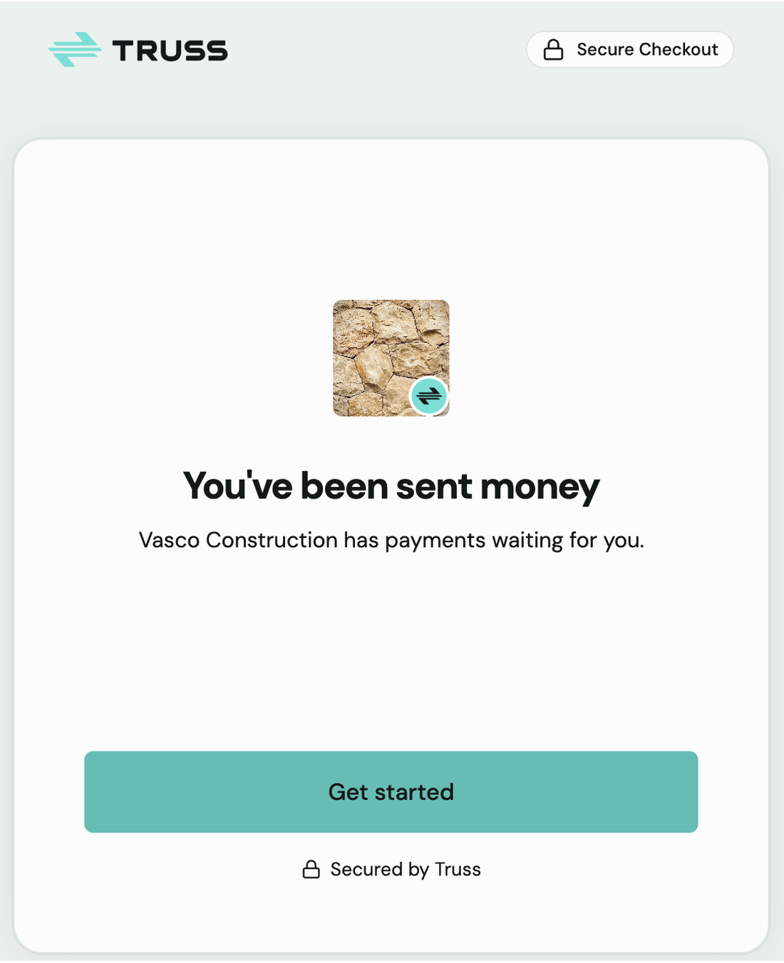 You've been sent money landing page with Get started button
